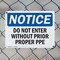 Signmission Do Not Enter Without Proper PPE OSHA Notice Sign, Plastic, 10in W x 7in L, 2PK OS-2PACK-NS-P-710-L-11267 - alternate 7